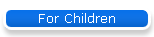 For Children